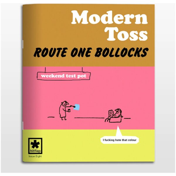 Route One Bollocks by Modern Toss